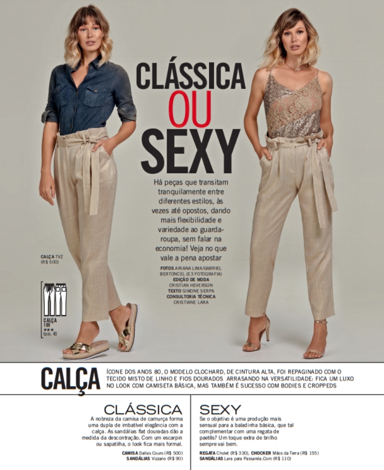 Clássica ou sexy? A calça pantalona de a saia de cetim são exemplos de peças flexíveis transitam pelos dois estilos; confira outros exemplos